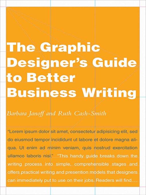 Title details for The Graphic Designer's Guide to Better Business Writing by Ruth Cash-Smith - Available